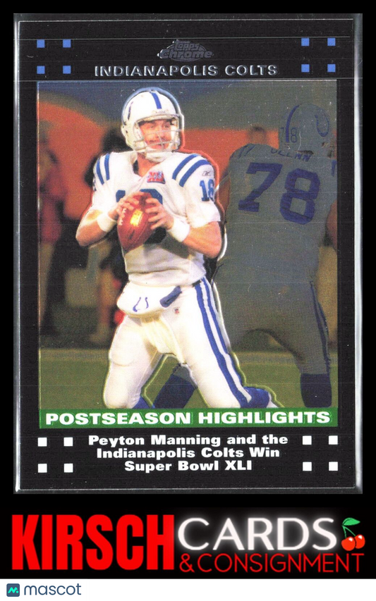 Peyton Manning 2007 Topps Chrome #TC53 Indianapolis Colts